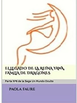EL LEGADO DE LA REINA YAWA, FAMLIA DE DRAGONES - ebook